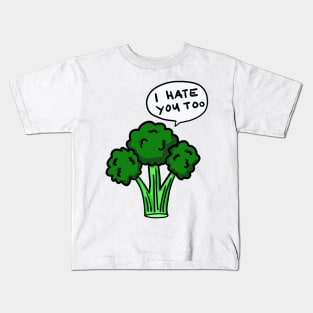 Broccoli - I hate you too Kids T-Shirt